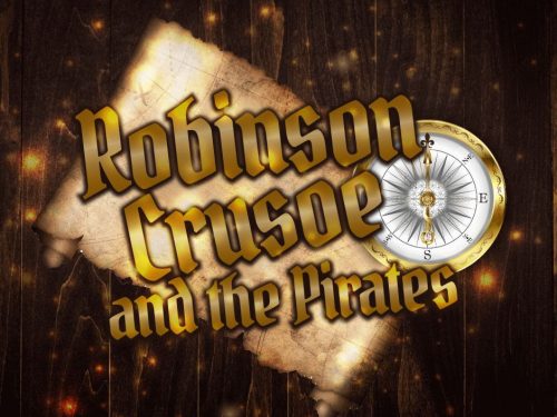 Robinson Crusoe and the Pirates